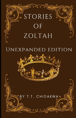 Stories Of Zoltah: Unexpanded Edition