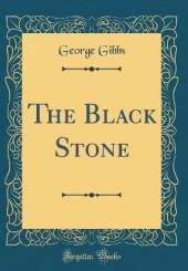 The Black Stone (Classic Reprint)