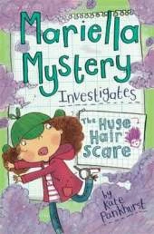 Mariella Mystery: The Huge Hair Scare: Book 3