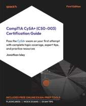 CompTIA CySA+ (CS0-003) Certification Guide: Pass the CySA+ exam on your first attempt with complete topic coverage, expert tips, and practice resources