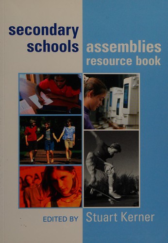 The Secondary Schools Assemblies Resource Book