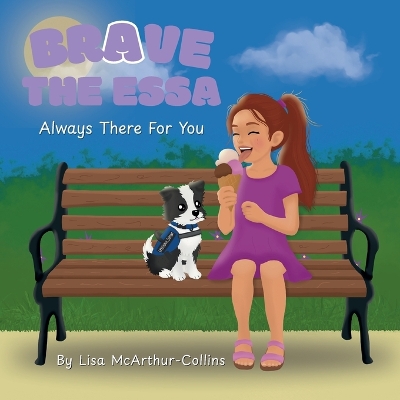 Brave The ESSA: Always There For You