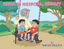 "Nana In Hospital, Mummy?"