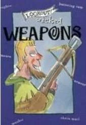 Lookout! Wicked Weapons