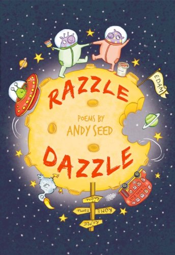 Razzle Dazzle: Poems by Andy Seed