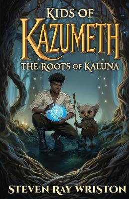 Kids of Kazumeth: The Roots of Kaluna