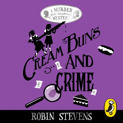 Cream Buns and Crime: Tips, Tricks and Tales from the Detective Society