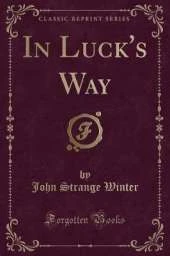 In Luck's Way (Classic Reprint)