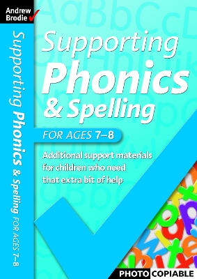 Supporting Phonics and Spelling for ages 7-8