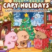Capy Holidays: Capybara Coloring Book