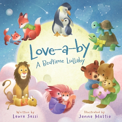Love-a-by: A Bedtime Lullaby Board Book for Babies and Toddlers