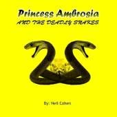 Princess Ambrosia and the Deadly Snakes