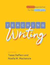 Teaching Writing: Effective Approaches for the Middle Years