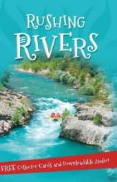 It's all about... Rushing Rivers