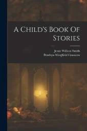 A Child's Book Of Stories