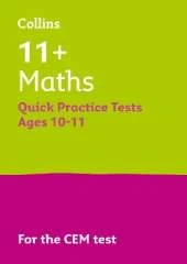 11+ Maths Quick Practice Tests Age 10-11 (Year 6): For the 2024 Cem Tests