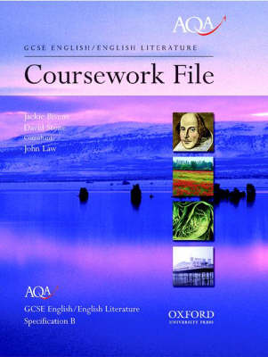 AQA English GCSE Specification B Coursework File: English and English Literature