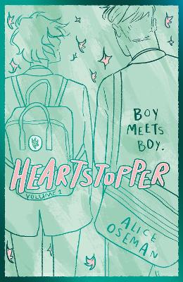 Heartstopper Volume 1: The phenomenal graphic novel series, also on Netflix!
