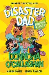 Disaster Dad: Fun Day Fiasco: THE NUMBER ONE BESTSELLER
