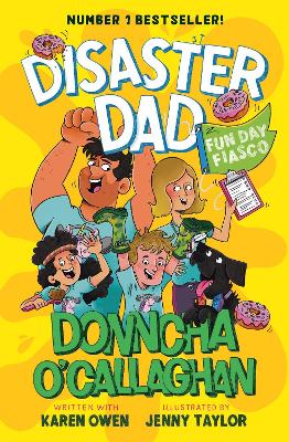 Disaster Dad: Fun Day Fiasco: THE NUMBER ONE BESTSELLER