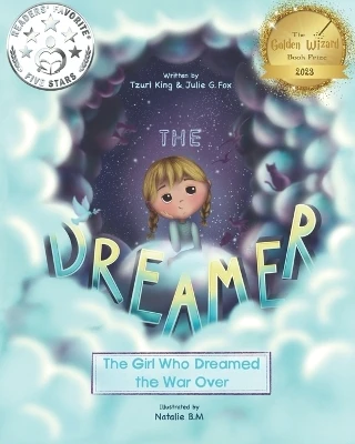 The Dreamer: The Girl Who Dreamed the War Over