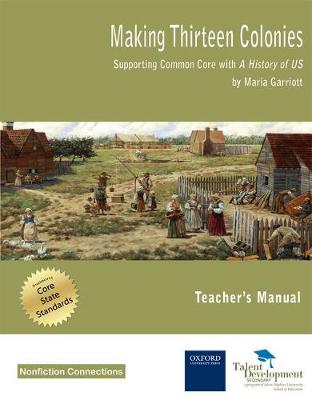 Making Thirteen Colonies: Supporting Common Core with A History of US Teacher's Manual