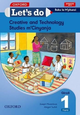 Let's do Creative and Technology Studies - Cinyanja Zambia: Grade 1: Pupil's Book