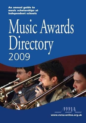 Music Awards Directory: An Annual Guide to Music Scholarships at Independent Schools