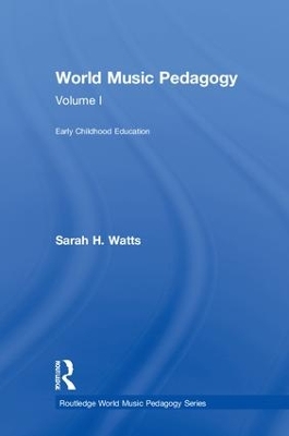 World Music Pedagogy, Volume I: Early Childhood Education
