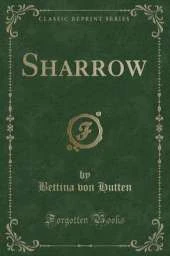 Sharrow (Classic Reprint)