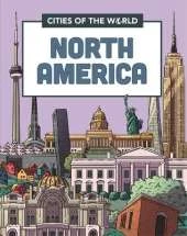 Cities of the World: Cities of North America
