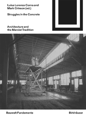 Struggles in the Concrete: Architecture and the Marxist Tradition