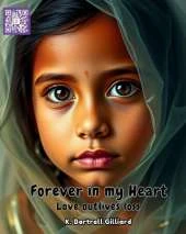 Forever in my Heart: "Love outlives loss"
