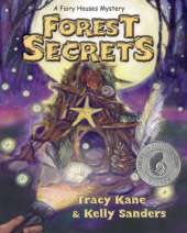 Forest Secrets: A Fairy Houses Mystery