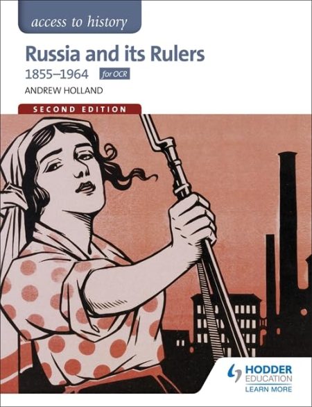 Access to History: Russia and its Rulers 1855-1964
