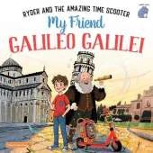 My Friend Galileo Galilei: Ryder and the Amazing Time Scooter