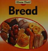 I Know That: Bread