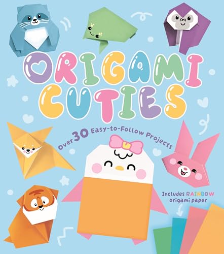 Origami Cuties: Over 30 Easy-to-Follow Projects