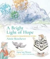 A Bright Light of Hope: The Elizabeth Peratrovich Story