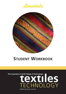 The Essentials of GCSE Design and  Technology Textiles Student Worksheets