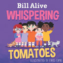 Whispering Tomatoes