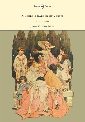 A Childs Garden of Verses - Illustrated by Jessie Willcox Smith
