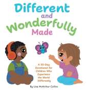 Different and Wonderfully Made: A 50-Day Devotional for Children Who Experience the World Differently