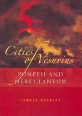 Cities of Vesuvius: Pompeii and Herculaneum