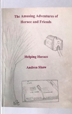 The Amusing Adventures of Horace and Friends: Helping Horace