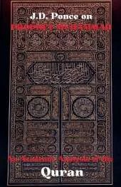 J.D. Ponce on Prophet Muhammad: An Academic Analysis of the Quran