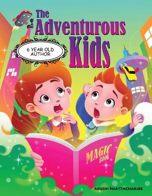 The Adventurous Kids: A Mission in the Magic Town