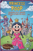 Princess Poop Hilarious Potty Humour Bedtime Stories for Girls