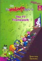 The Headbanger Guide to the Y7 Framework: with an Integral Programme of Mental / Oral Work