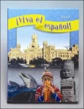 !Viva el Espanol!: !Hola!, Student Textbook